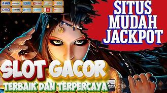 5 Situs Slot Mudah Jackpot Terpercaya 2023 Terbaru Indonesia