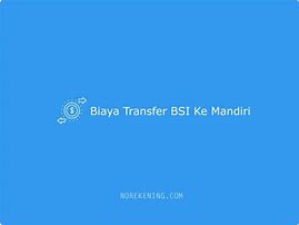 Berapa Admin Mandiri Ke Bsi